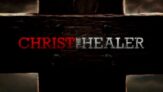 Be Encouraged:  Christ is the Healer